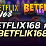 Betflix168 กับ Betflik168